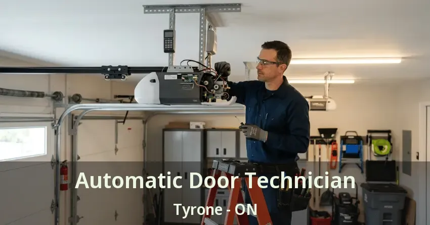 Automatic Door Technician Tyrone - ON