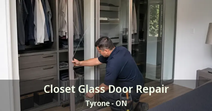 Closet Glass Door Repair Tyrone - ON