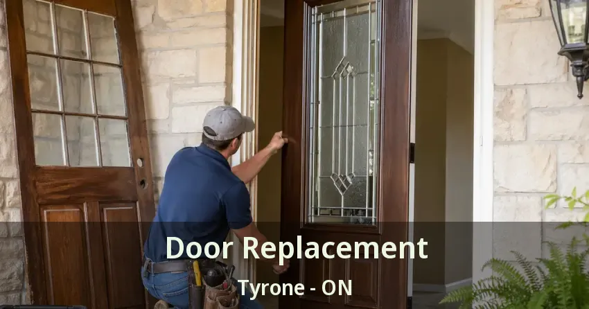 Door Replacement Tyrone - ON