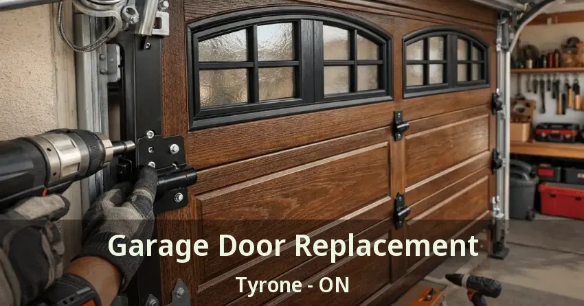 Garage Door Replacement Tyrone - ON