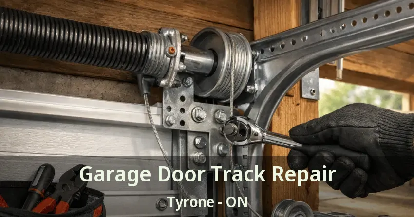 Garage Door Track Repair Tyrone - ON
