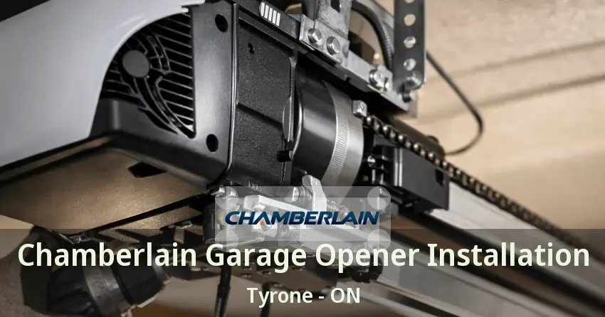 Chamberlain Garage Opener Installation Tyrone - ON