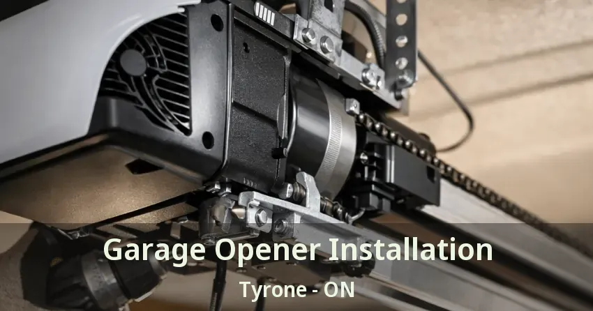 Garage Opener Installation Tyrone - ON