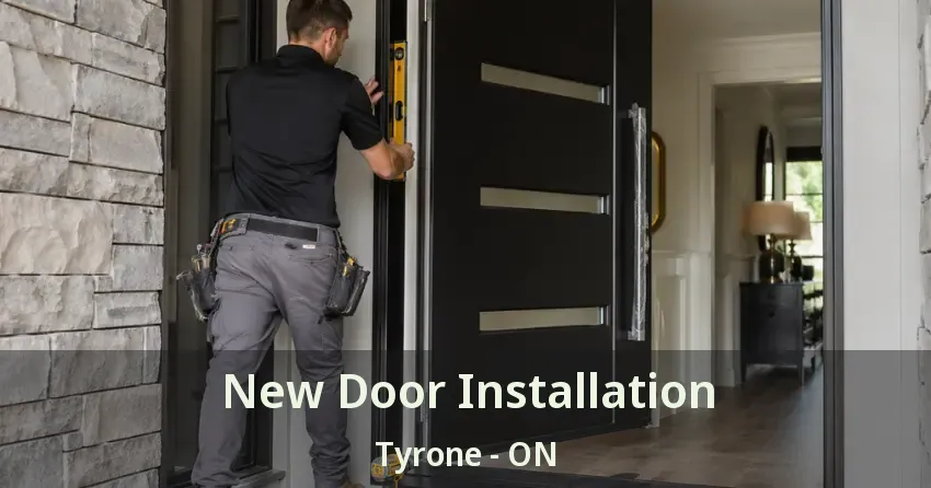 New Door Installation Tyrone - ON