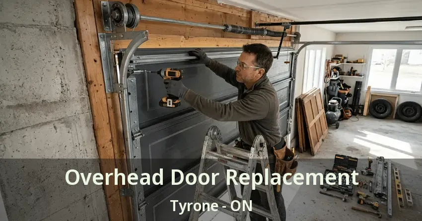 Overhead Door Replacement Tyrone - ON