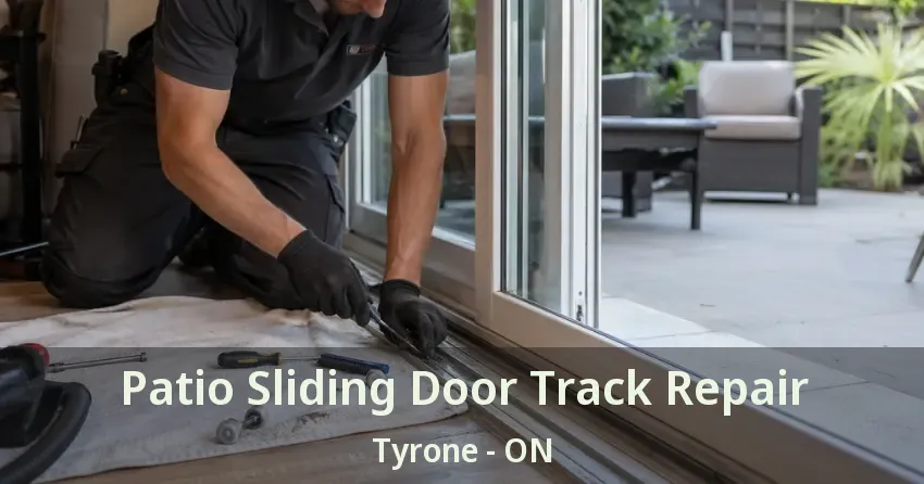 Patio Sliding Door Track Repair Tyrone - ON