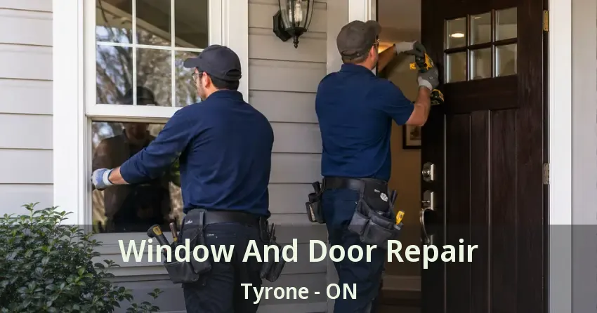 Window And Door Repair Tyrone - ON